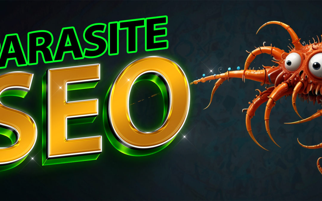 Infestation de parasites SEO : Google prévoit des pénalisations en mai 2024